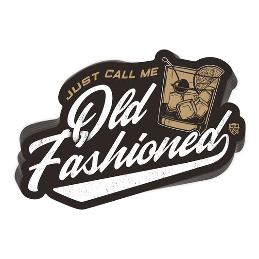 Just Call Me Old Fashioned