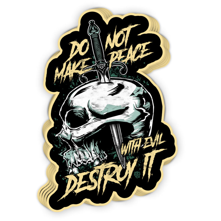 Do Not Make Peace With Evil Decal
