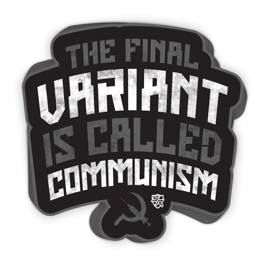 The Final Variant is Called Communism Decal