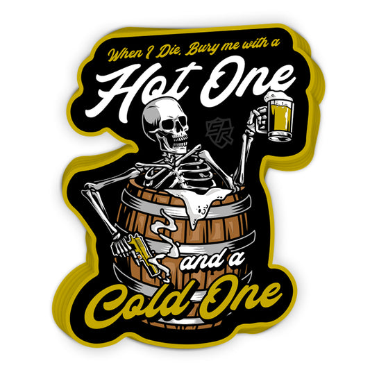 Hot One and a Cold One Decal